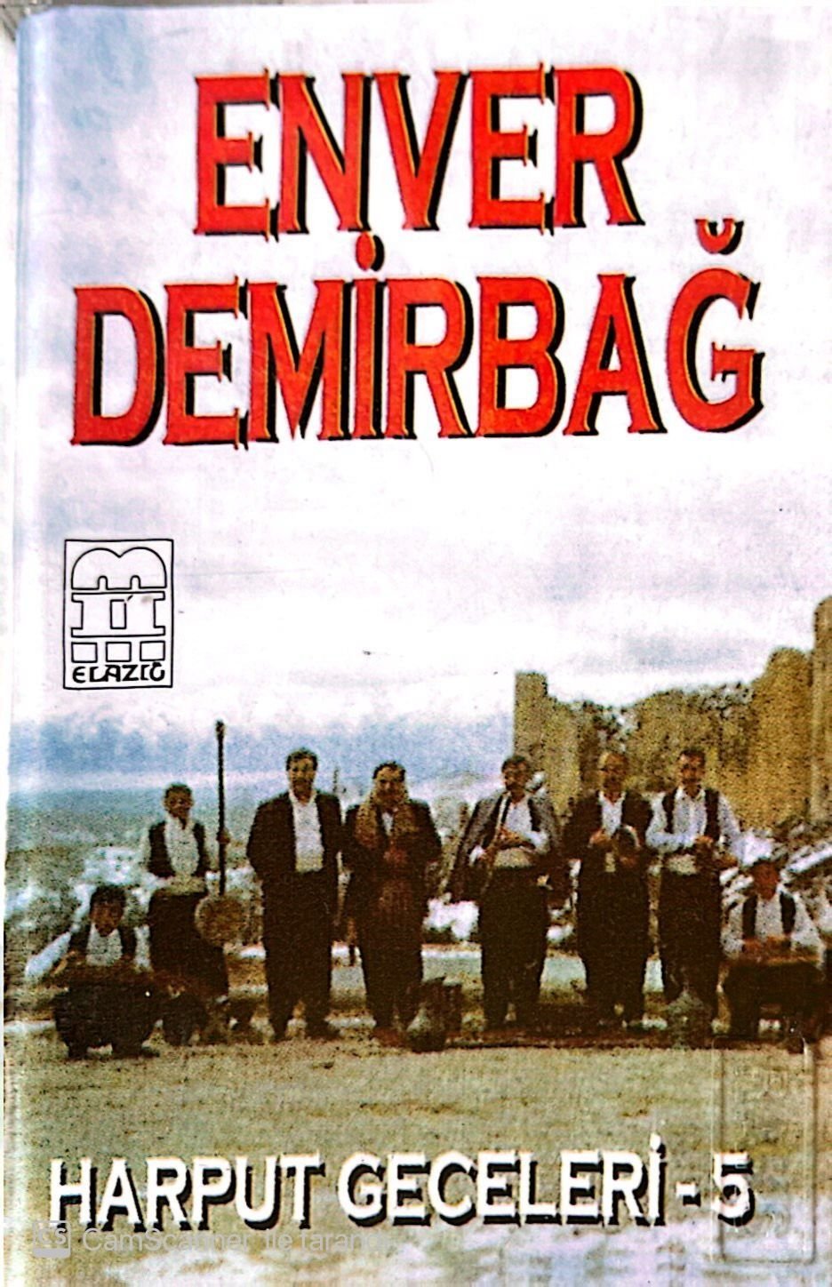 Enver Demirbağ - Harput Geceleri 5 KASET