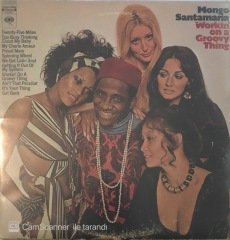 Mongo Santamaria Workin' On A Groovy Thing LP