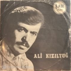 Ali Kızıltuğ - Sende Olasın Benim Gibi 45lik