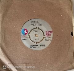 Ferdi Tayfur Çiçekler Açsın 45lik