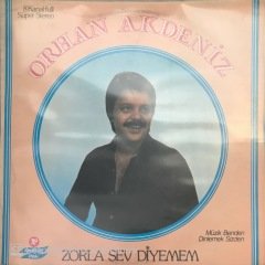 Orhan Akdeniz Zorla Sev Diyemem LP