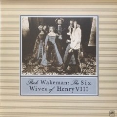Rick Wakeman The Six Wives Of Henry VIII LP