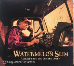 Watermelon Slim - Escape From The Chicken Coop - CD