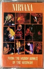 Nirvana / From The Muddy Banks Of The Wishkah KASET