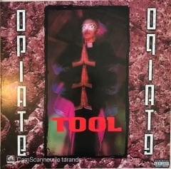 Tool - Opiate LP