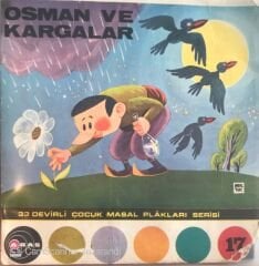 33 Devirli Çocuk Masalları Plakları Serisi 17 - Osman Ve Kargalar 45lik