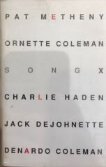 Pat Metheny Ornette Coleman Song X KASET
