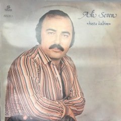 Ali Seven Hasta Kalbim LP