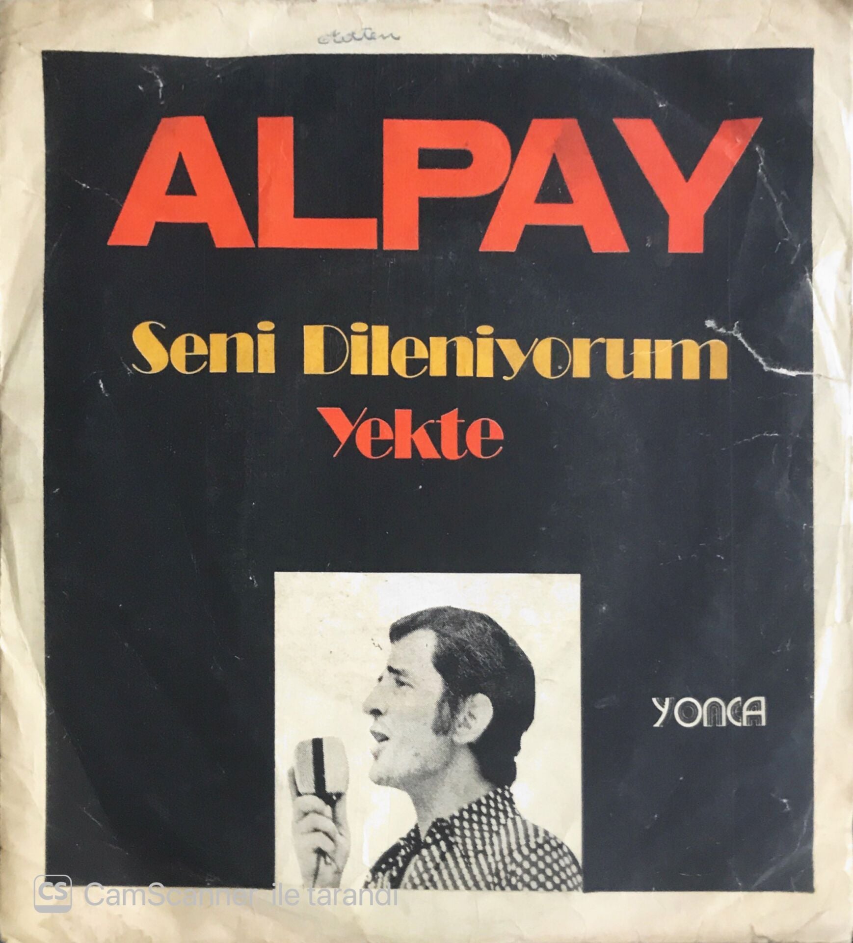 Alpay - Yekte/Seni Dileniyorum - 45'lik