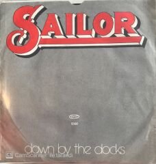 Sailor - Down By The Docks 45lik