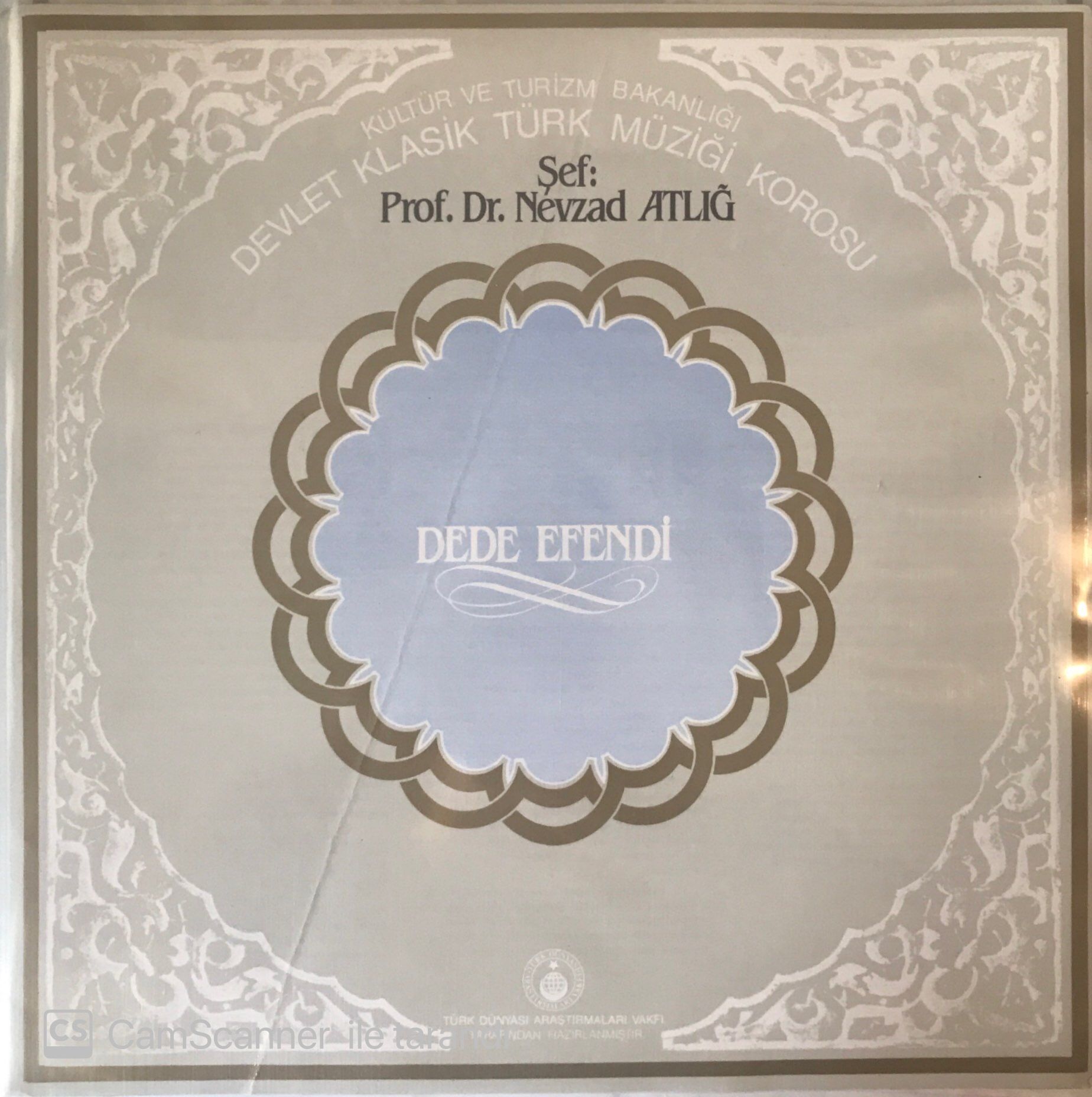 Devlet Klasik Türk Müziği Korosu Şef: Prof. Dr. Nevzad Atlığ - Dede Efendi LP
