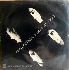 Okay Ergil Folk 4'lüsü - Evreşe Yolları 45lik