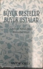 Büyük Besteler Büyük Ustalar Osman Nihat Akın&Muzaffer İlkar KASET