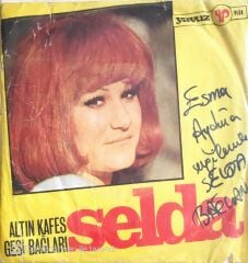 Selda Bağcan - Altın Kafes/Gesi Bağları - İmzalı 45'lik