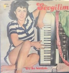 Sevgilim Beni Hep Seveceksin LP
