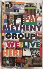 Pat Metheny Group We Live Here KASET