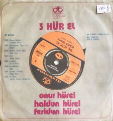 Üç Hürel - Yara/Döner Dünya - 45'lik