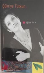 Şükriye Tutkun Çiğdem Der Ki KASET