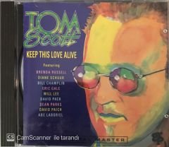 Tom Scott - Keep This Love Alive CD