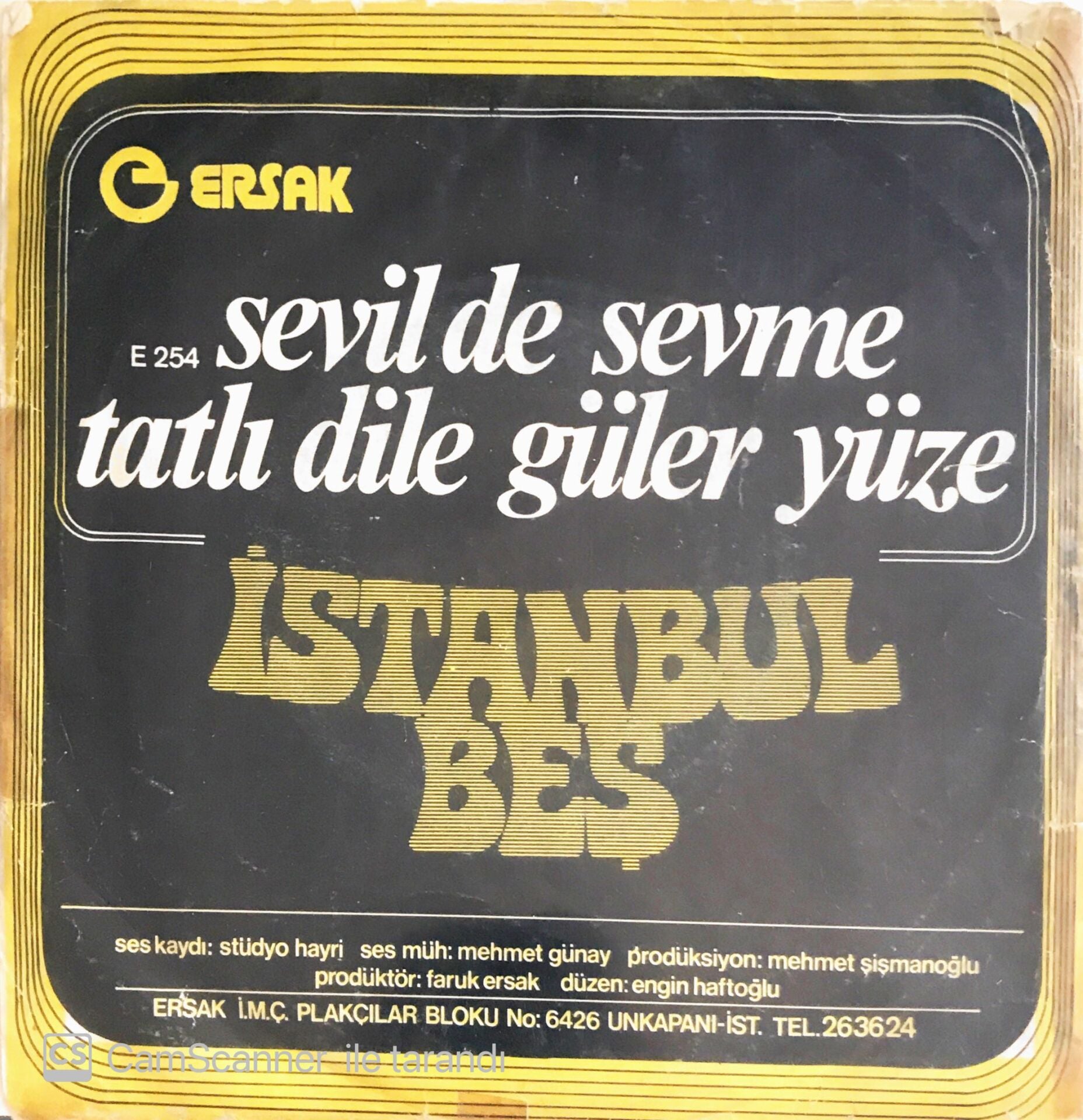 İstanbul 5 - Sevil de Sevme/Tatlı Dile Güler Yüze - 45'lik