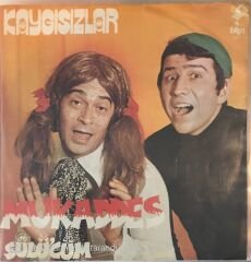 Kaygısızlar Mukaddes 45 Lik