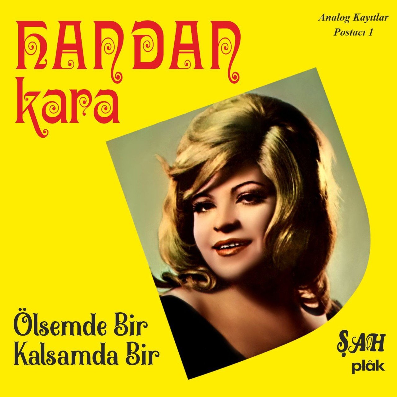 Handan Kara Ölsemde Bir Kalsamda Bir LP