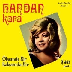 Handan Kara Ölsemde Bir Kalsamda Bir LP