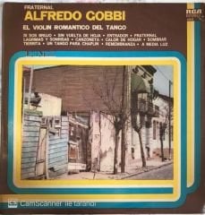 Alfredo Gobbi - El Violin Romantico Del Tango LP