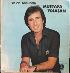 Mustafa Yolaşan Ve En Sonunda LP