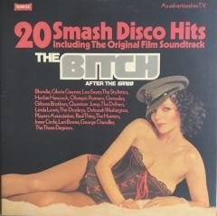 20 Smash Disco Hits ( Including The Soundtracks ) The Bitch LP