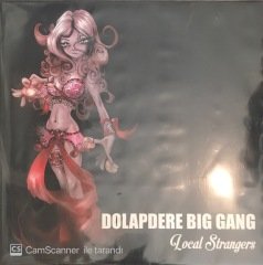 Dolapdere Big Gang Local Strangers LP