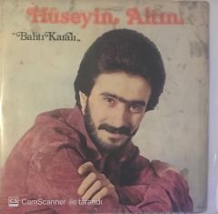 Hüseyin Altın Bahtı Karalı LP