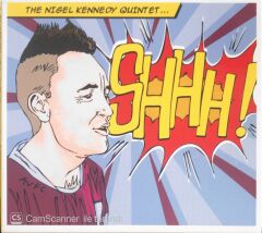 The Nigel Kennedy Quintet - Shhh! - CD