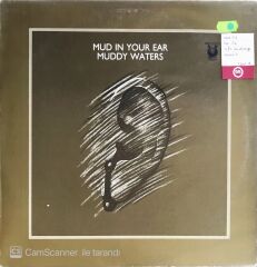 Muddy Waters - Mud In Your Ear - LP