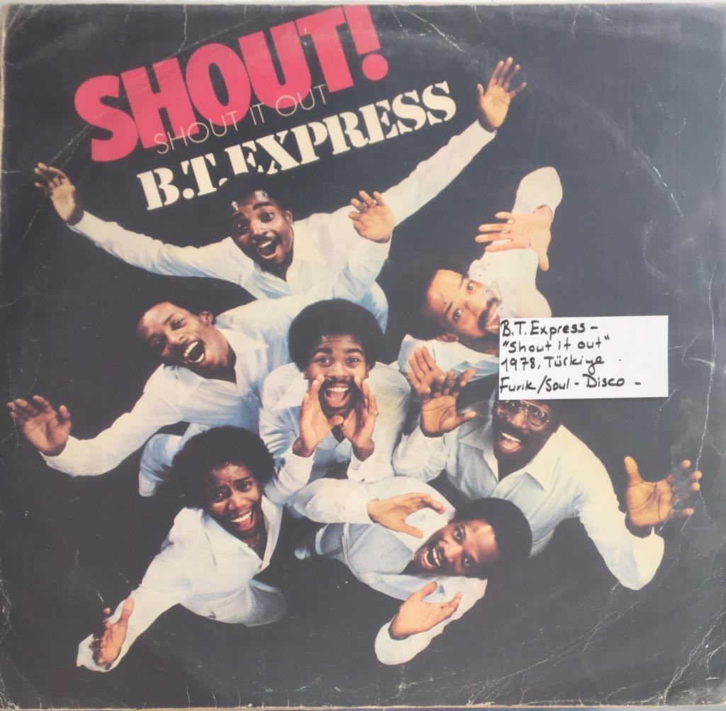 B.T. Express Shout It Out LP