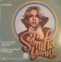 Semiha Yankı Kurtarma Beni 45lik