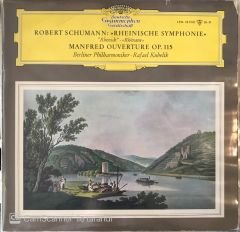 Robert Schumann: Rheinische Symphonie , Manfred Ouverture Op. 115 LP