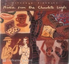 Music From The Chocolate Lands CD