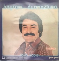 Bayram Durmaztuna Talih Kapısı LP