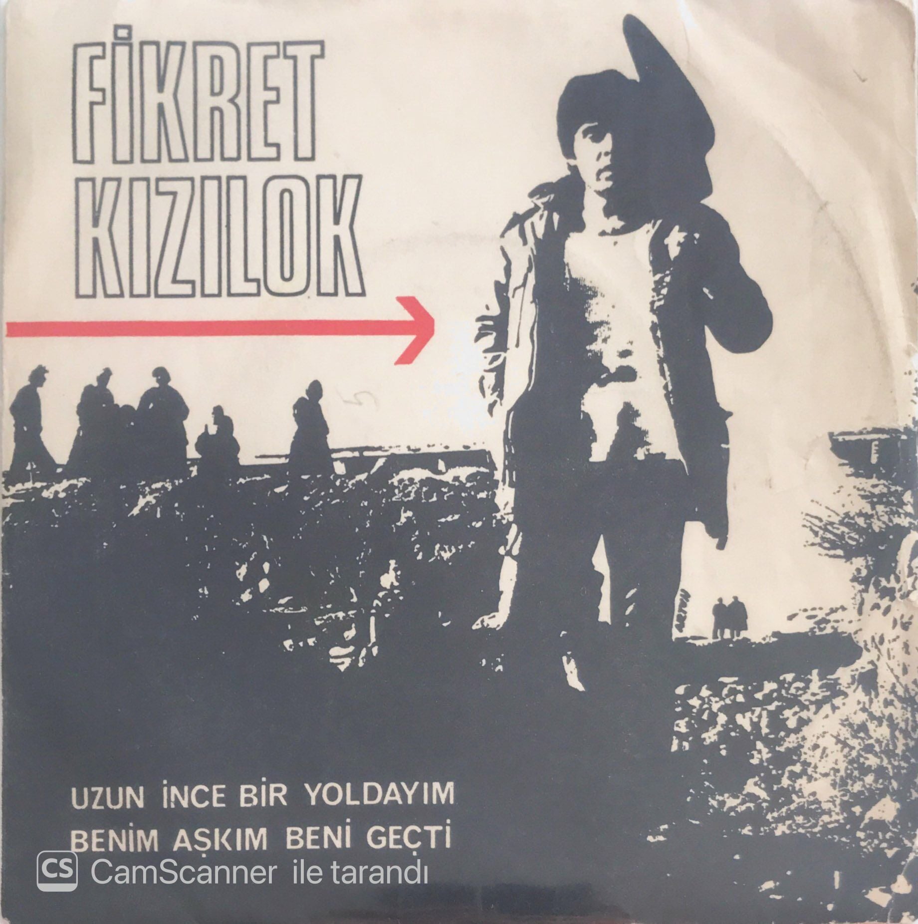 Fikret Kızılok - Benim Aşkım Beni Geçti/Uzun İnce Bir Yoldayım - 45'lik