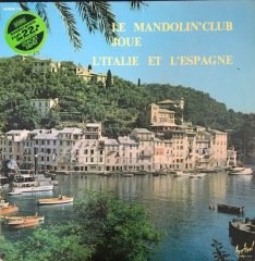 Le Mandolin' Club Joue L'italie Et L'espagne Çift LP