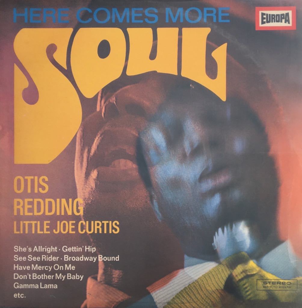 Otis Redding & Little Joe Curtis Here Comes More Soul LP