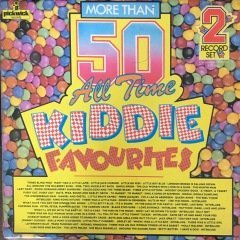 More Than 50 All Time Kiddie Favourites Çift LP