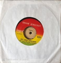 Orhan Gencebay - Sev Dedi Gözlerim 45lik