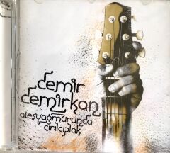 Demir Demirkan / Ateş Yağmurunda Çırılçıplak CD