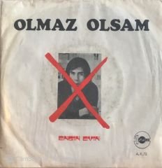 Engin Evin Olmaz Olsam 45lik