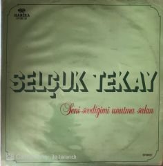 Selçuk Tekay Seni Sevdiğimi Unutma Sakın LP