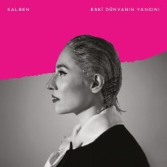 Kalben - Eski Dünyanın Yangını LP