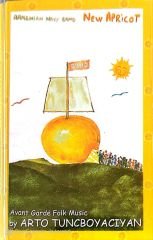 Armenian Navy Band New Apricot Avant Garde Folk Music By Arto Tuncboyaciyan KASET