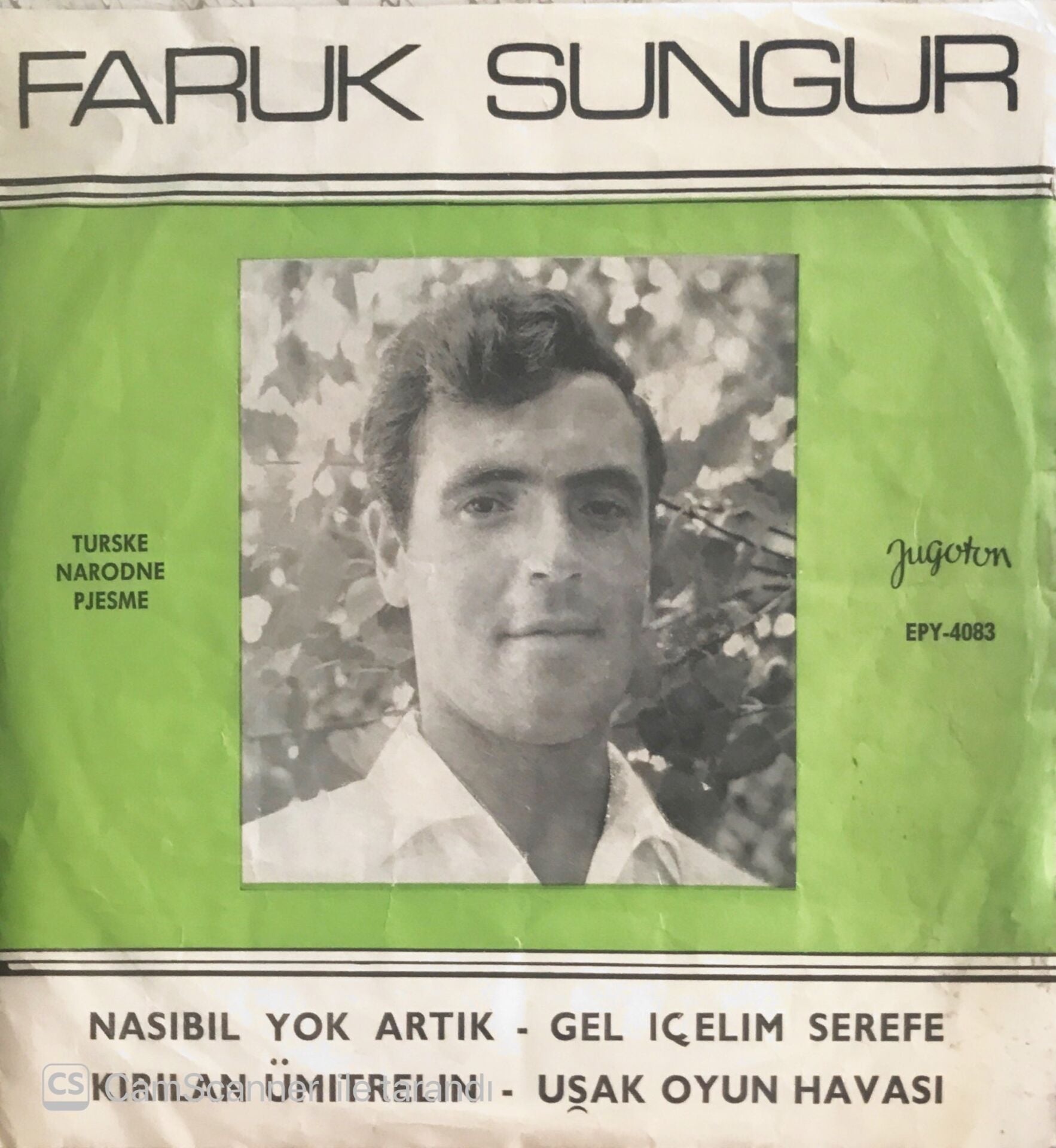 Faruk Sungur - Nasibim Yok Artık-Gel İçelim Şerefe/Kırılan Ümitlerim-Uşak Oyun Havası - 45'lik